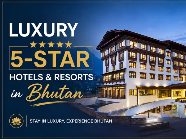 Luxury Hotel and Resort in Bhutan