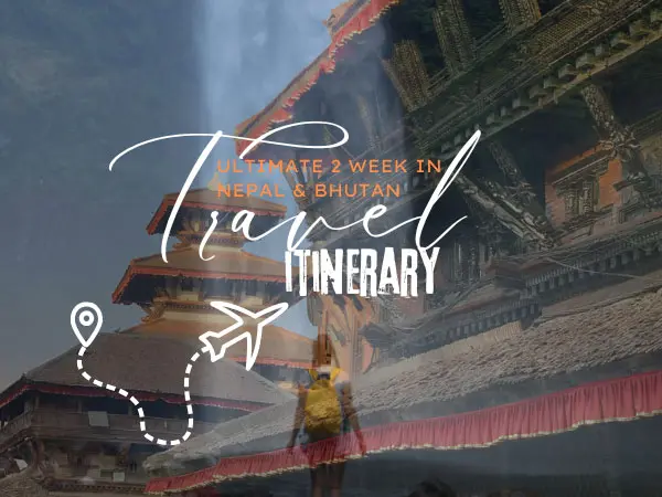 bhutan and nepal 2 week experience
